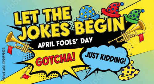 Colorful april fools' day banner with 'let the jokes begin' text and party hats