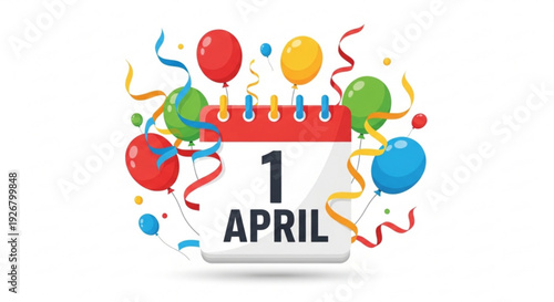 Colorful calendar page showing april 1st with balloons and streamers on white background for april fool's day celebration