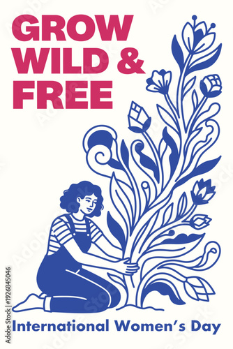 Grow Wild & Free Empowering International Women's Day Art
