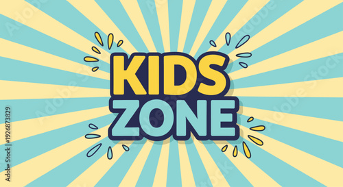 Vibrant and playful graphic featuring the text Kids Zone in bold yellow and blue letters on a matching sunburst background.
