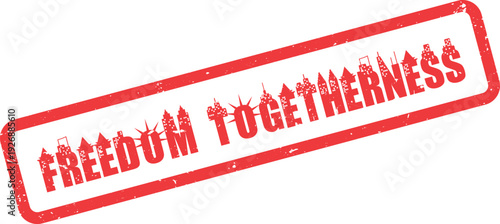 Red distressed stamp for Freedom Togetherness featuring metropolitan city silhouettes