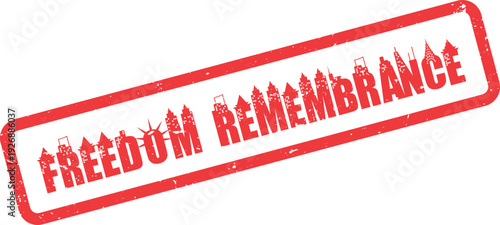 Freedom Remembrance distressed red rubber stamp with city skyline silhouettes inside text message