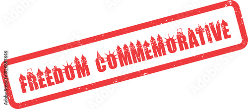 Red grunge stamp FREEDOM COMMEMORATIVE text featuring iconic New York City skyline elements