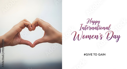 Inclusive International Women’s Day Greeting with Diverse Hands Forming Heart Silhouette and #GiveToGain Branding