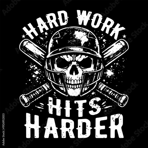 Hard Work Hits Harder Baseball Skull T-Shirt Design with Helmet and Crossed Bats