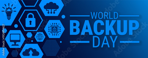 World Backup Day Banner or background. Futuristic Blue Digital Tech Graphic with Padlock Security Circle and Cloud Data Icons on Grid Background for Cyber Security Awareness and Data Protection
