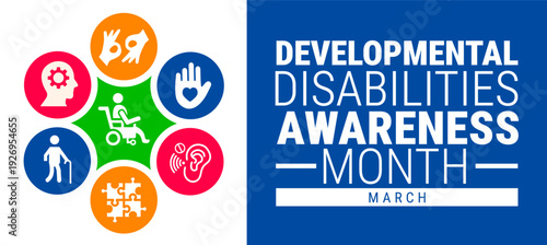 Developmental Disabilities Awareness Month March Banner or background. Colorful Icon Featuring Symbols for Inclusion, Accessibility, Neurodiversity, and Support for Community Advocacy Education