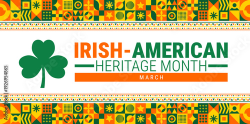 Irish American Heritage Month background or banner design template. Green Shamrock Clover Graphic with Vibrant Orange, Green, and Yellow Geometric Pattern Borders and Bold Typography on a Clean White 