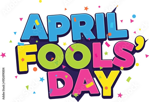 Vibrant april fools' day graphic with colorful text and confetti
