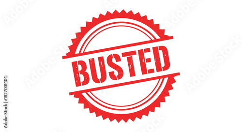 A vibrant red circular graphic displays the word busted with a distressed stamped effect silhouette high quality professional