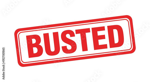 A bold red stamp proclaims busted in capital letters against a clean white background silhouette high quality professional