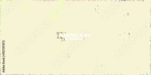 Abstract background with distressed texture and faded printmaking text