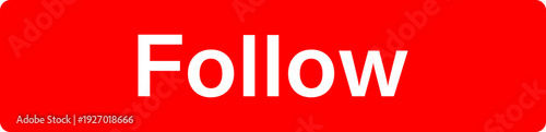 A bright red button with the word Follow in bold white lettering, commonly used for social media engagement