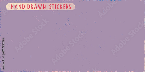 Hand drawn stickers text on a textured purple and pink background