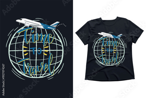 World travel concept with airplane flying around globe, time to travel typography, adventure and tourism vector illustration