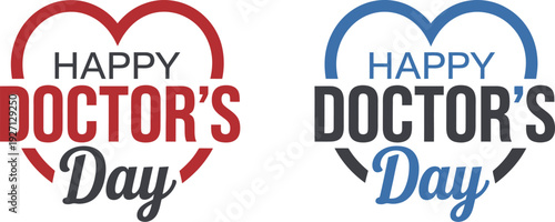 Happy Doctor's Day Logo Set with Text Enclosed in a Heart Shape Frame for Medical Greeting Cards and Healthcare Worker Appreciation