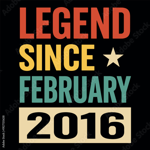 Legend Since February 2016 Retro Birthday Vintage Design