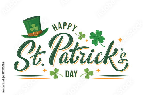 Happy St. Patrick Day lettering poster with Leprechaun`s green hat, shamrock and orange stars. Irish traditional holiday. For greeting cart, poster, banner, social media. Isolated vector illustration