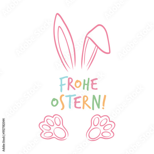 Frohe Ostern lettering with bunny ears and paw prints in doodle style. Minimalist hand drawn colorful vector illustration expressing Easter holiday mood, celebration and cute festive design concept.