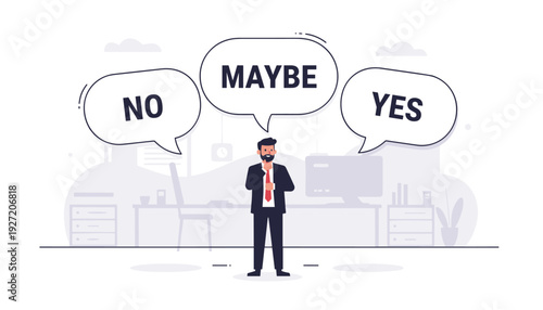 Businessman making a difficult decision with speech bubbles saying yes, no, and maybe above his head in office. Concept of choice, uncertainty, professional problem solving, and career path.