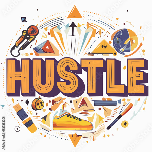 Hustle Typography with Sports Equipment Elements.