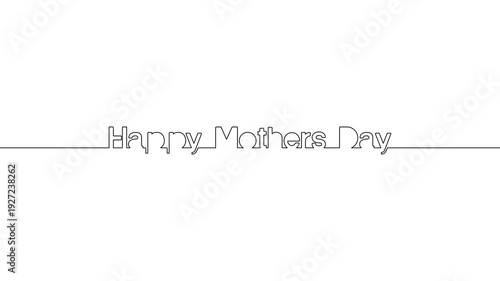 happy mothers day single line animated continuous typography intro celebration animation illustration video, happy mother's day text self drawing one line art