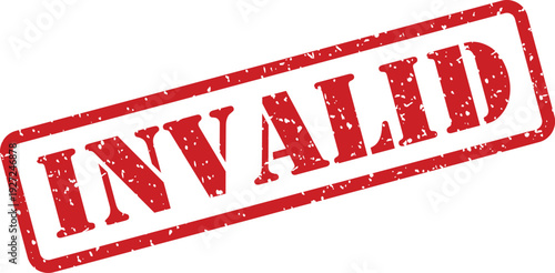 A striking red grunge rubber stamp clearly shows the word INVALID against a clean white background