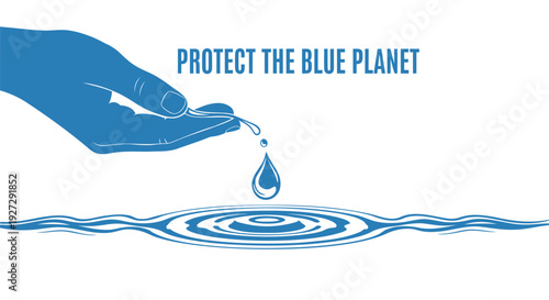 Water conservation symbol, hand holding water drop, protect the blue planet