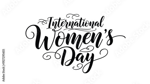 International Women's Day hand drawn calligraphy with decorative swirls isolated on white background