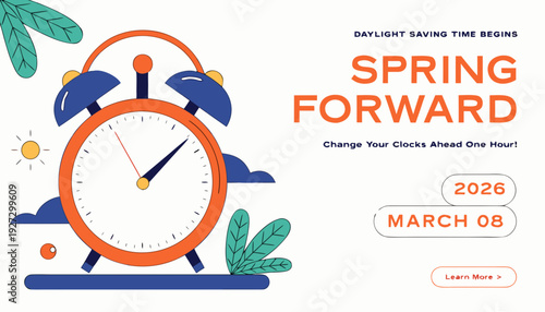 Daylight Saving Time Begins 2026 concept banner. Vector illustration of clock and info with calendar date of changing time in march 08. Spring Forward Time illustration banner. Change clocks ahead