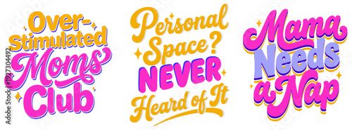 Overstimulated Moms Club & Tired Mama Graphics: Retro Script Quotes for DIY
