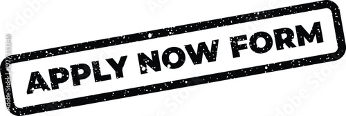 A rectangular textured rubber stamp with the text apply now form for submission prompts