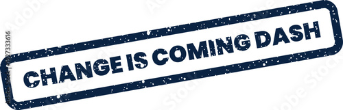 Φωτογραφία A textured rectangular stamp vector with the compelling text Change Is Coming Da