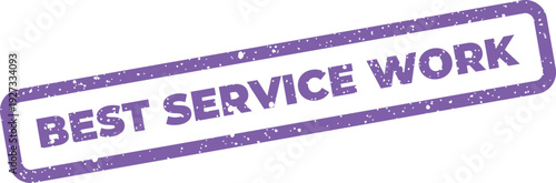 An aged rubber stamp design showing BEST SERVICE WORK text, excellent for acknowledging high standards and dedication in tasks