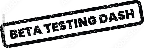 Black textured stamp graphic indicating beta testing dash for ongoing software project evaluation