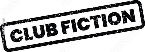 Bold Club Fiction message within a textured rubber stamp, ideal for literary events or fan group branding