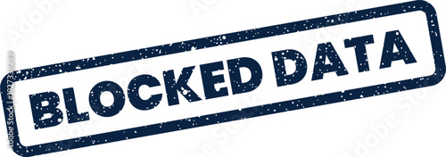 Data privacy graphic showing a textured stamp with BLOCKED DATA, representing information restriction or security