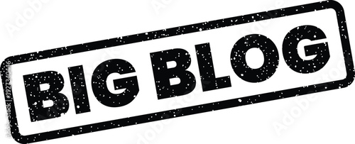 Distressed black rubber stamp impression prominently featuring the words BIG BLOG in bold, angled on a white surface