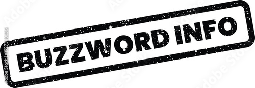 Принти на полотні Distressed black stamp displaying the phrase BUZZWORD INFO conveying information