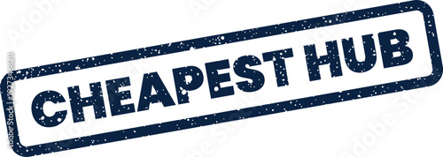 Distressed rectangular rubber stamp with CHEAPEST HUB text, ideal for price comparison or online platform graphics