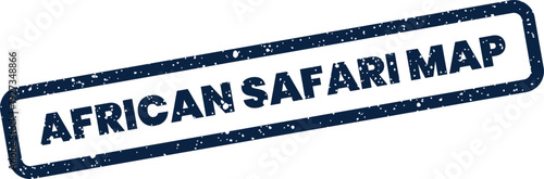 Distressed rectangular stamp displaying the words African Safari Map, ideal for travel guides and navigational graphics