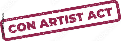 Fotografie Distressed rectangular stamp illustration displaying the phrase con artist act f