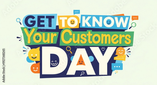 Get to know your customers day colorful typographic illustration with smiling faces and icons on light green background