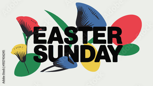 Happy Easter Sunday Celebration With Colorful Abstract Floral Elements Illustration.