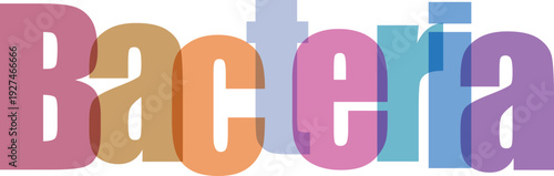 Bacteria text in multicolored letters signifies microbiology and life science, useful for medical and research education on transparent background