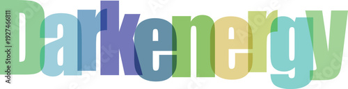 Dark energy concept word in vibrant colored letters, 3d lettering on transparent grid background, science and physics theme