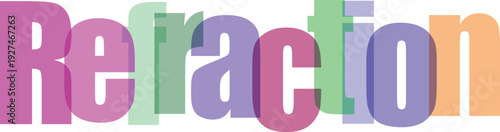 Refraction colorful text overlay with gradient effect layered over transparent grid background, physics and science concept illustration