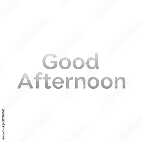 A simple greeting with the text 'Good Afternoon' displayed prominently in a clean and minimalist design, 30.svg reference for scale