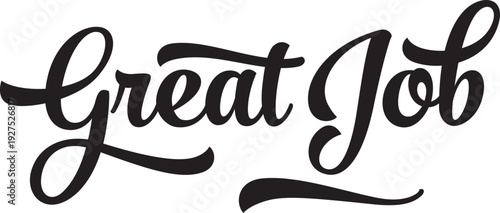 Great Job handwritten lettering black calligraphy vector illustration for motivational posters inspirational quotes and t-shirt prints
