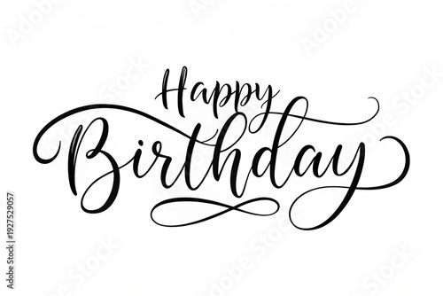 Elegant happy birthday calligraphy text, simple black and white cursive lettering